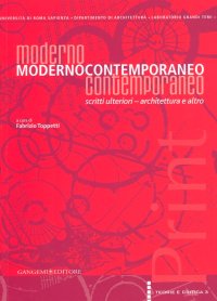 Modernocontemporaneo. Scritti ulteriori. Architettura e altro