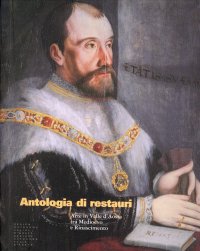 Antologia di restauri. Arte in Valle d'Aosta tra Medioevo e Rinascimento
