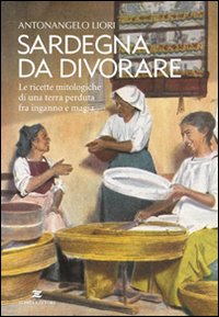 Sardegna da divorare Sardegna da divorare