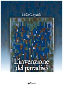 L'invenzione del paradiso L'invenzione del paradiso