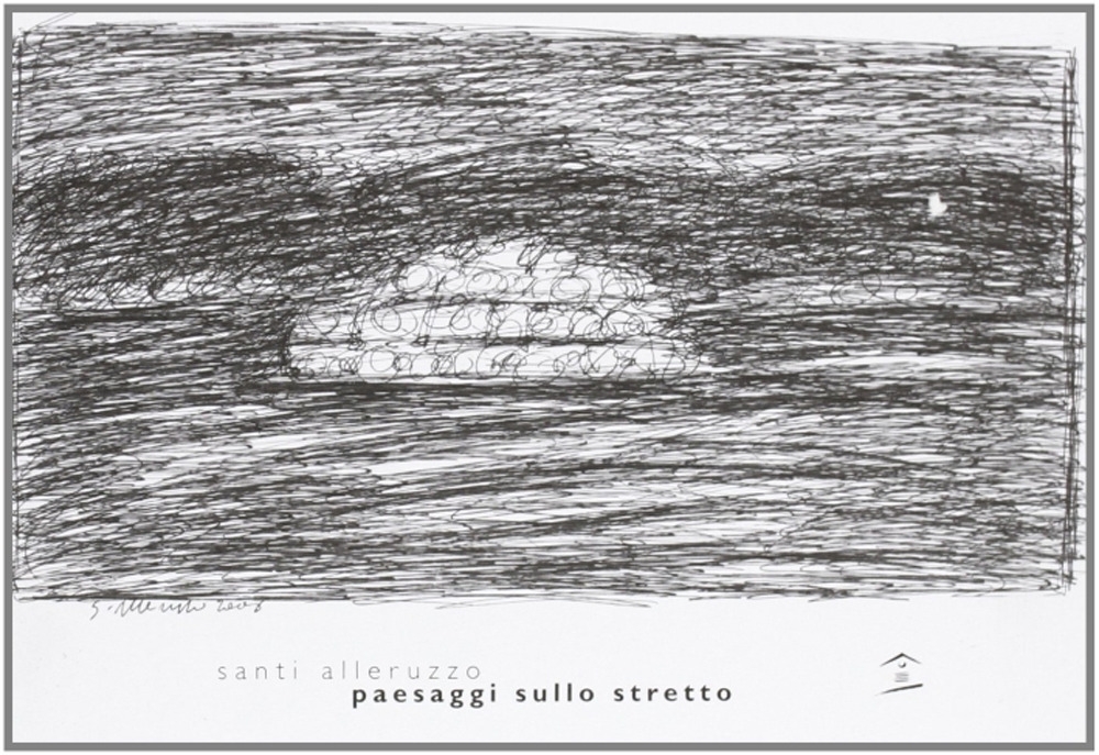 Paesaggi sullo Stretto Paesaggi sullo Stretto