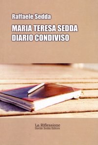Maria Teresa Sedda: diario condiviso