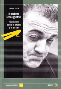 Il paziente sceneggiatore. Raccontare storie in analisi e in un film