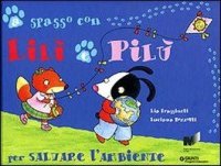 A Spasso con Lilì e Pilù