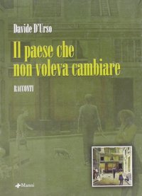 Il paese che non voleva cambiare