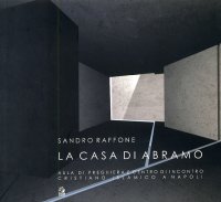 La casa di Abramo. Aula di preghiera e centro di incontro cristiano islamico a Napoli