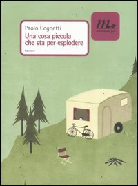 Una cosa piccola che sta per esplodere