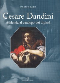 Cesare Dandini. Addenda al catalogo dei dipinti