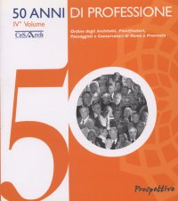 50 anni di professione. IV Volume
