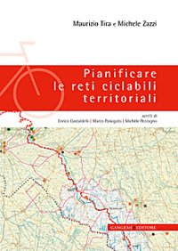 Pianificare le reti ciclabili territoriali. Ediz. illustrata