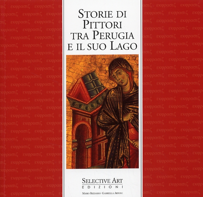 Storie di Pittori tra Perugia e il suo Lago Storie di Pittori tra Perugia e il suo Lago