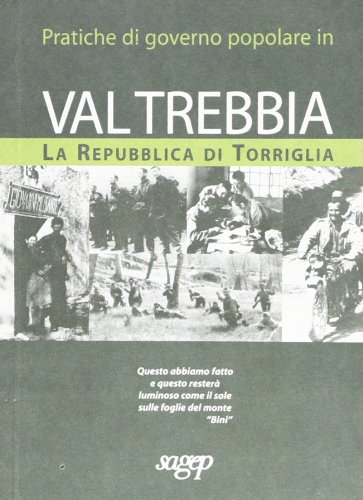 Pratiche di governo popolare in Valtrebbia. La repubblica di Torriglia Pratiche di governo popolare in Valtrebbia. La repubblica di Torriglia