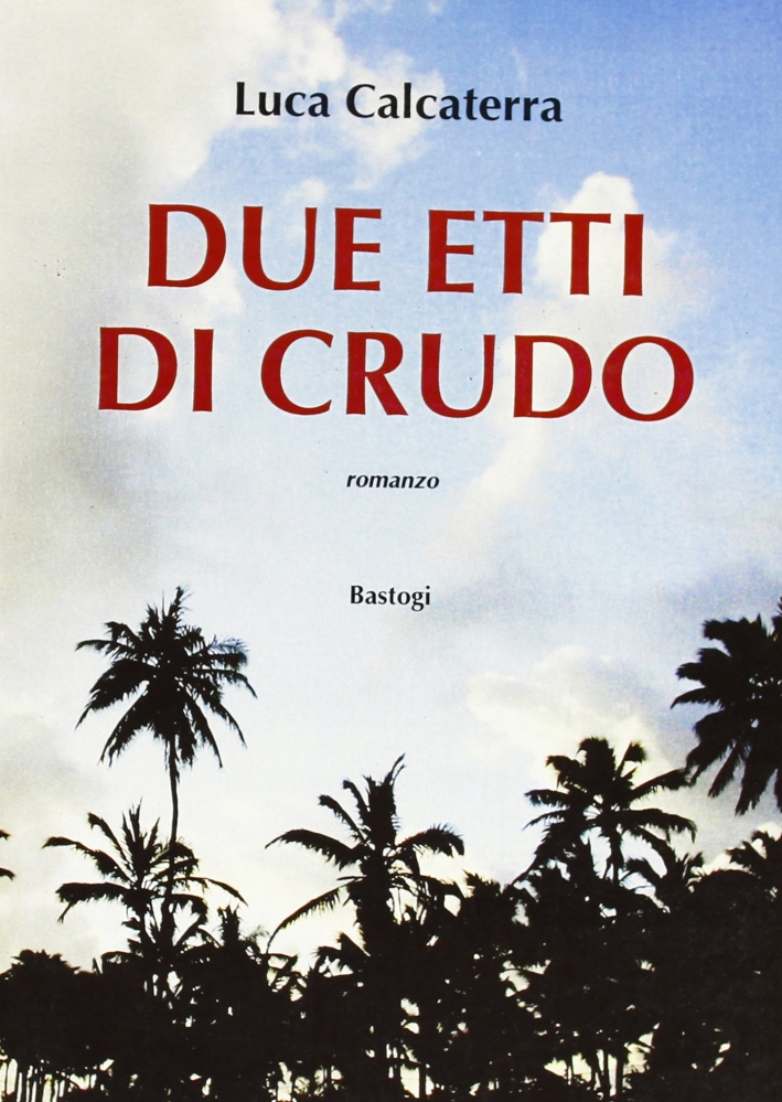 Due etti di crudo Due etti di crudo