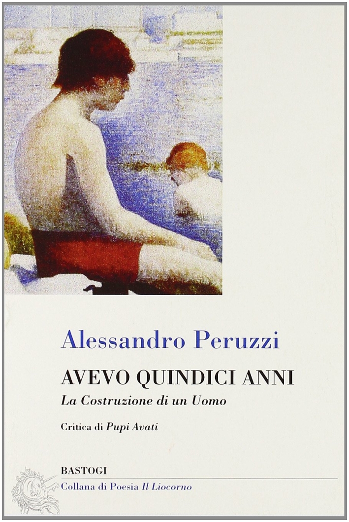 Avevo quindici anni. La costruzione di un uomo Avevo quindici anni. La costruzione di un uomo
