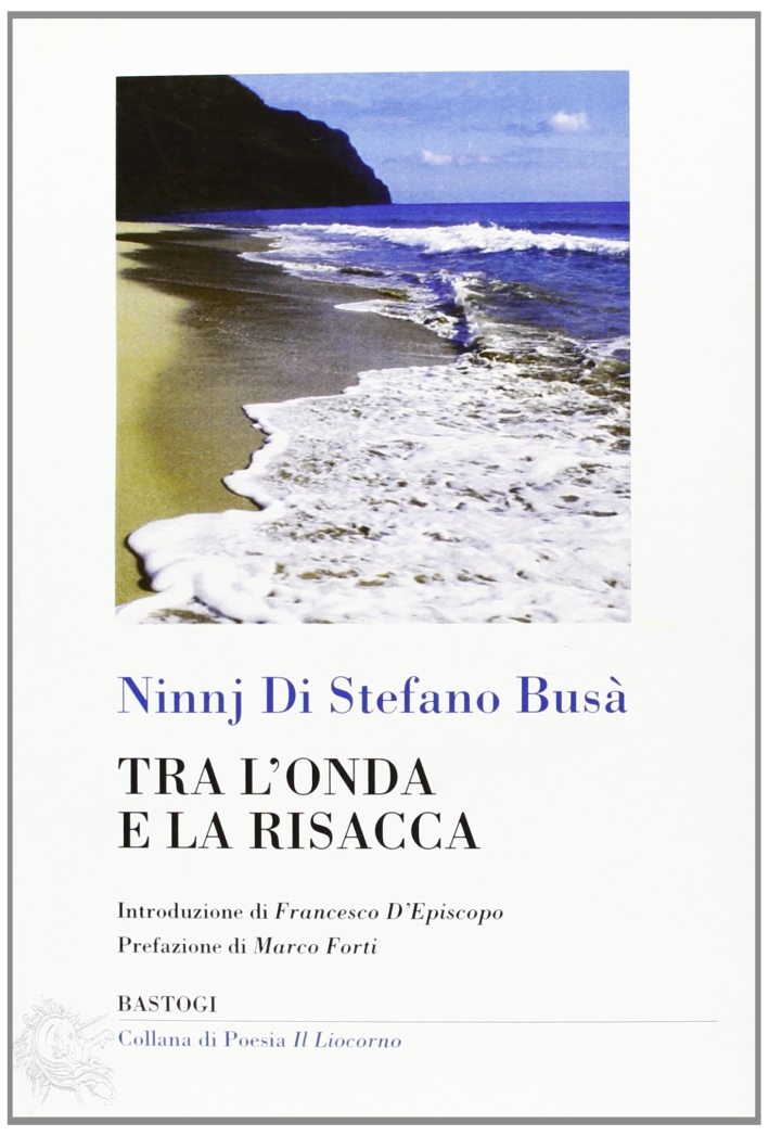 Tra l'onda e la risacca Tra l'onda e la risacca