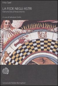 La fede negli astri. Dall'antichità al Rinascimento. Ediz. illustrata La fede negli astri. Dall'antichità al Rinascimento. Ediz. illustrata