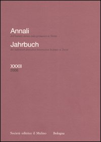 Annali dell'Istituto storico italo-germanico in Trento (2006). Vol. 32 Annali dell'Istituto storico italo-germanico in Trento (2006). Vol. 32