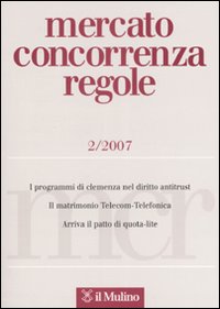 Mercato concorrenza regole (2007). Vol. 2 Mercato concorrenza regole (2007). Vol. 2
