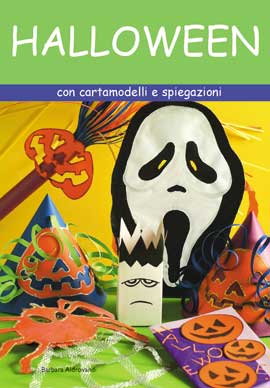 Halloween. Con cartamodelli e spiegazioni. Ediz. illustrata Halloween. Con cartamodelli e spiegazioni. Ediz. illustrata