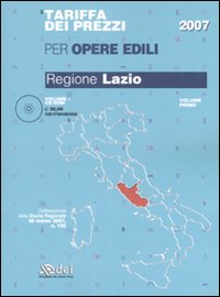 Tariffa dei prezzi per opere edili. Regione Lazio. Con CD-ROM. Vol. 1. Tariffa dei prezzi per opere edili. Regione Lazio. Con CD-ROM. Vol. 1.