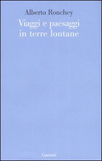 Viaggi e paesaggi in terre lontane Viaggi e paesaggi in terre lontane