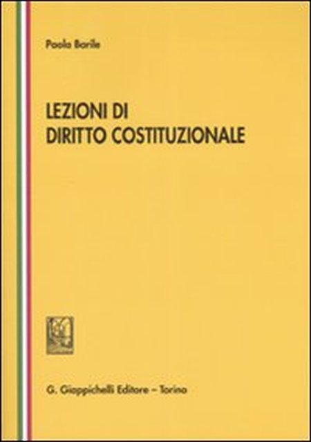 Lezioni di diritto costituzionale. Lezioni di diritto costituzionale.