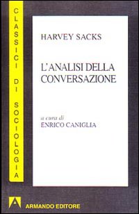 L'analisi della conversazione L'analisi della conversazione