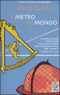 Il metro del mondo Il metro del mondo