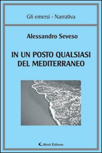 In un posto qualsiasi del Mediterraneo In un posto qualsiasi del Mediterraneo