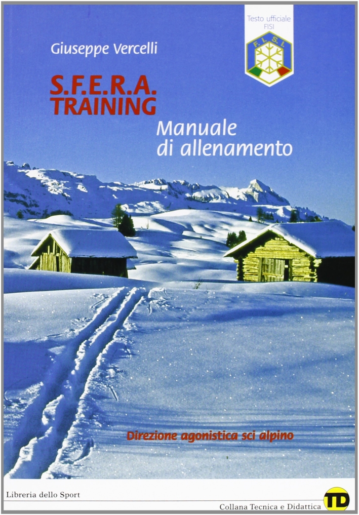 S.F.E.R.A. training. Manuale di allenamento. S.F.E.R.A. training. Manuale di allenamento.