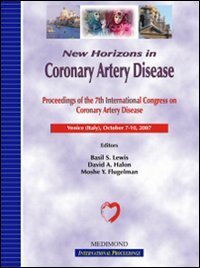 New horizons in coronary artery disease. Proceedings of the 7th International congress on coronary artery disease (Venice, 7-10 October 2007) New horizons in coronary artery disease. Proceedings of the 7th International congress on coronary artery disease (Venice, 7-10 October 2007)