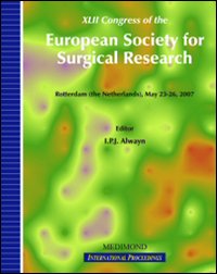 Fourty-second Congress of the European society for surgical research (Rotterdam, 23-26 May 2007) Fourty-second Congress of the European society for surgical research (Rotterdam, 23-26 May 2007)