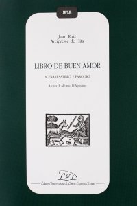 Libro de buen amor. Scenari satirici e parodici. Testo spagnolo a fronte