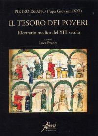 Il tesoro dei poveri. Ricettario medico del XIII secolo