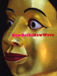 New Delhi. New Wave. [Ed. italiana/inglese]