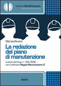 La redazione del Piano di manutenzione. CD-ROM La redazione del Piano di manutenzione. CD-ROM