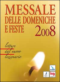 Messale delle domeniche e feste 2008 Messale delle domeniche e feste 2008