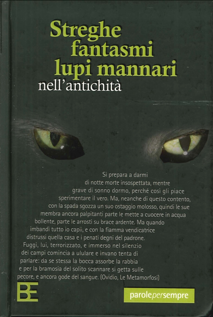 Streghe, Fantasmi, Lupi Mannari nell'Antichità Streghe, Fantasmi, Lupi Mannari nell'Antichità