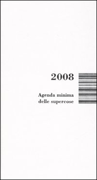 Agenda minima delle supercose 2008 Agenda minima delle supercose 2008