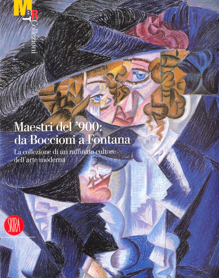 Maestri del '900: da Boccioni a Fontana. La collezione di un raffinato cultore dell'arte moderna Maestri del '900: da Boccioni a Fontana. La collezione di un raffinato cultore dell'arte moderna