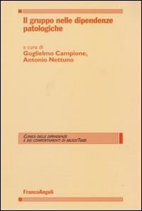 Il gruppo nelle dipendenze patologiche Il gruppo nelle dipendenze patologiche