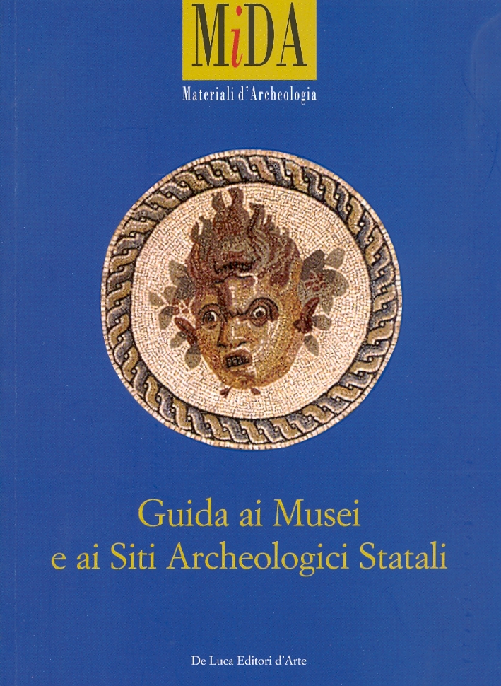 Guida ai Musei e ai Siti Archeologici Statali Guida ai Musei e ai Siti Archeologici Statali