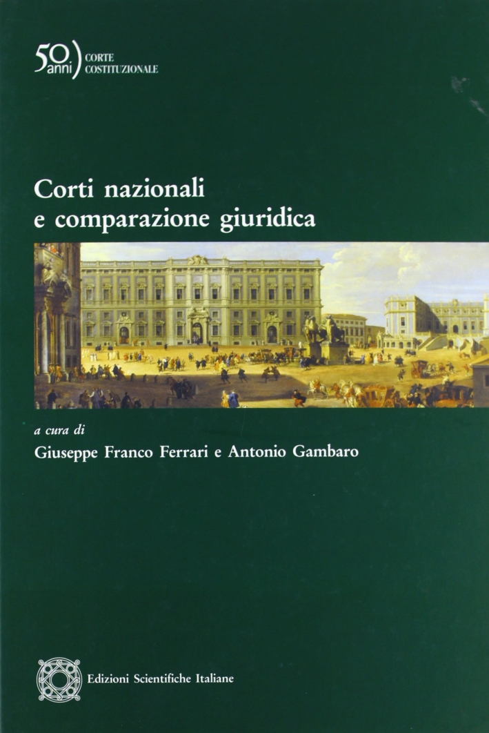 Corti nazionali e comparazione giuridica Corti nazionali e comparazione giuridica
