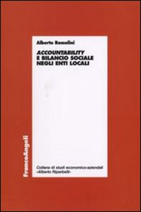 Accountability e bilancio sociale negli enti locali Accountability e bilancio sociale negli enti locali