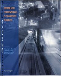 Sistemi non convenzionali di trasporto pubblico Sistemi non convenzionali di trasporto pubblico