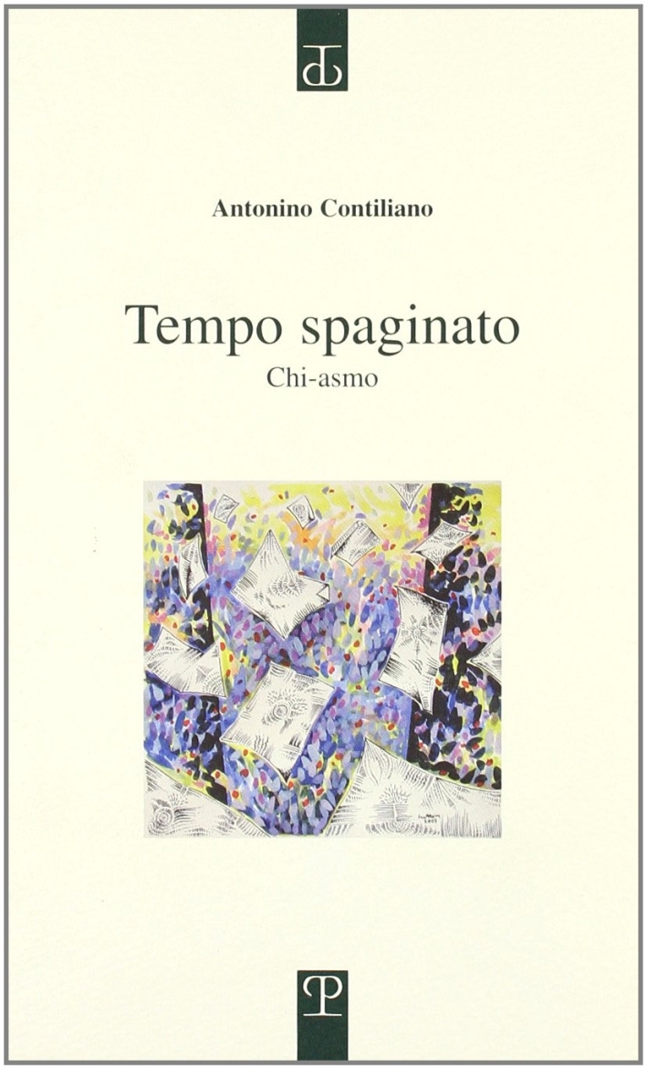 Tempo spaginato. Chi-asmo Tempo spaginato. Chi-asmo