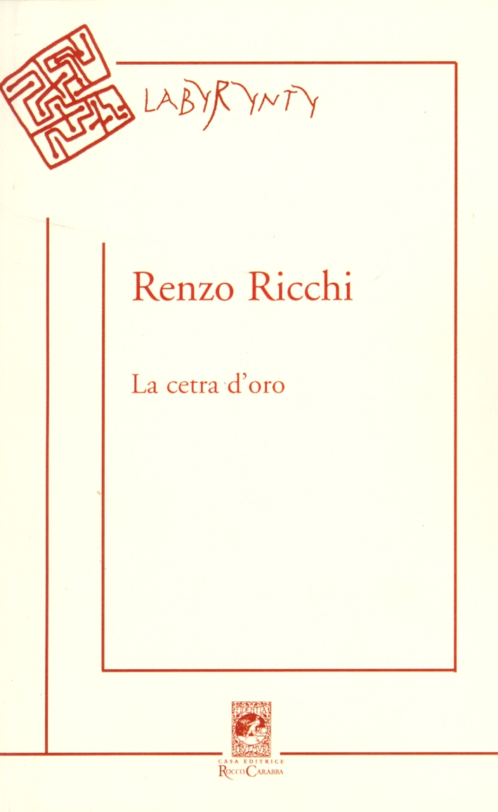 La cetra d'oro. Poesie 1950-2005 La cetra d'oro. Poesie 1950-2005