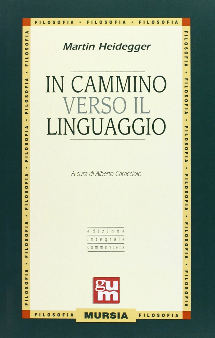 In cammino verso il linguaggio In cammino verso il linguaggio