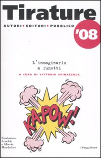 Tirature '08. L'immaginario a fumetti Tirature '08. L'immaginario a fumetti