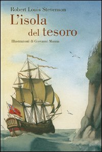 L'isola del tesoro. Ediz. illustrata L'isola del tesoro. Ediz. illustrata